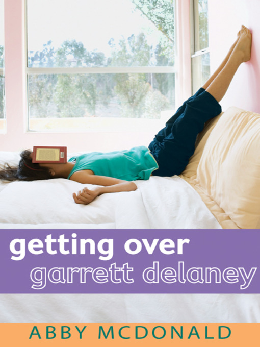 Title details for Getting Over Garrett Delaney by Abby McDonald - Wait list